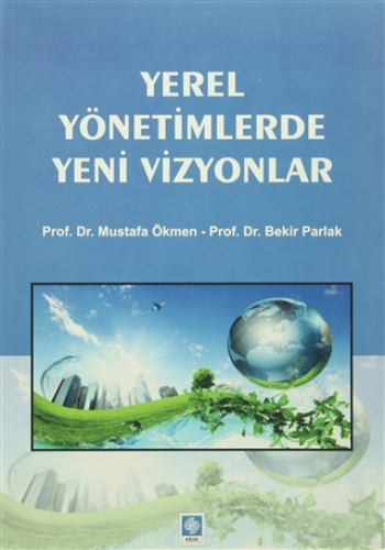 Yerel Yönetimlerde Yeni Vizyonlar