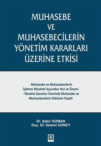 Muhasebe ve Muhasebecilerin Yönetim Kararları Üzerine Etkisi