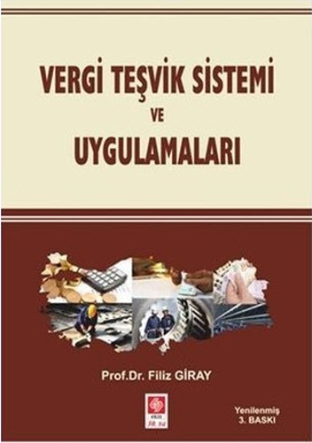 Vergi Teşvik Sistemi ve Uygulamaları