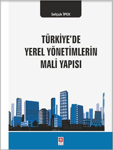 Türkiyede Yerel Yönetimlerin Mali Yapısı