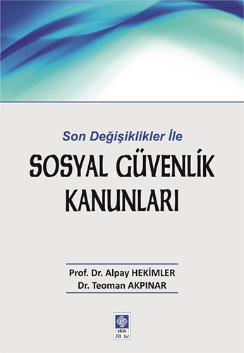 Son Değişikliklerle Sosyal Güvenlik Kanunları