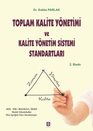 Toplam Kalite Yönetimi ve Kalite Yönetim Sistemi Standartları