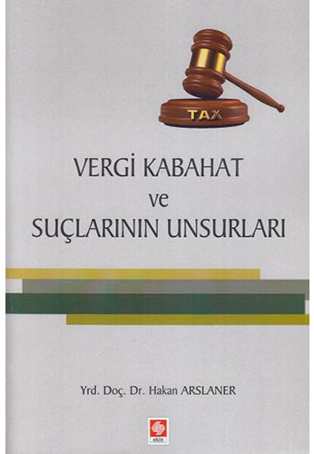 Vergi Kabahat ve Suçlarının Unsurları