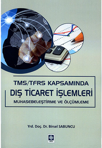 TMS/TFRS Kapsamında Dış Ticaret İşlemleri