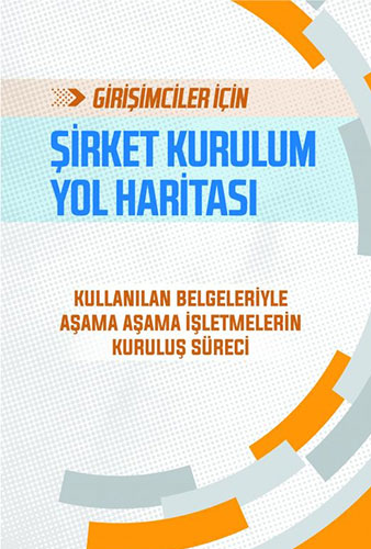 Girişimciler İçin Şirket Kurulum Yol Haritası