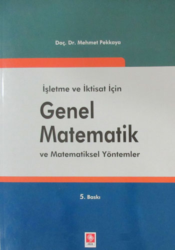 İşletme ve İktisat için Genel Matematik ve Matematiksel Yöntemler