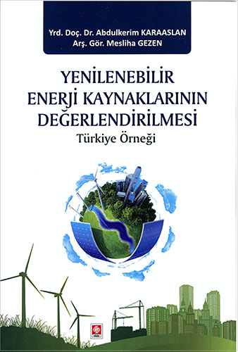 Yenilenebilir Enerji Kaynaklarının Değerlendirilmesi