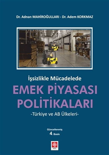 İşsizlikle Mücadelede Emek Piyasası Politikaları