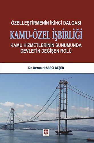 Özelleştirmenin İkinci Dalgası Kamu-Özel İşbirliği