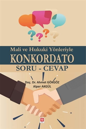 Mali ve Hukuki Yönleriyle Konkordato