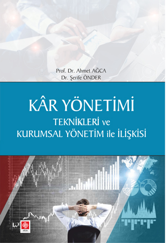 Kar Yönetimi Teknikleri ve Kurumsal Yönetim ile İlişkisi