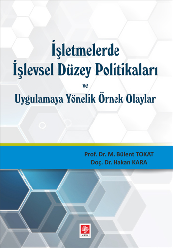 İşletmelerde işlevsel Düzey Politikaları ve Uygulamaya Yönelik Örnek Olaylar