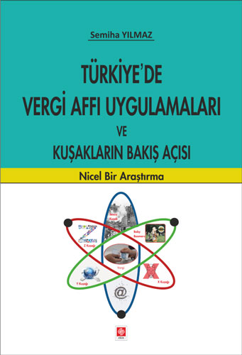 Türkiye'de Vergi Affı Uygulamaları ve Kuşakların Bakış Açısı