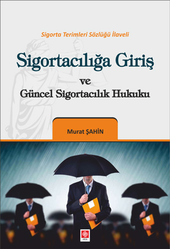 Sigortacılığa Giriş ve Güncel Sigortacılık Hukuku