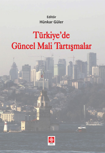 Türkiye'de Güncel Mali Tartışmalar