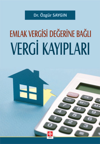 Emlak Vergisi Değerine Bağlı Vergi Kayıpları