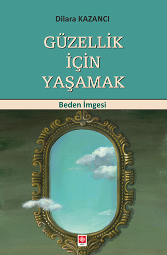 Güzellik İçin Yaşamak