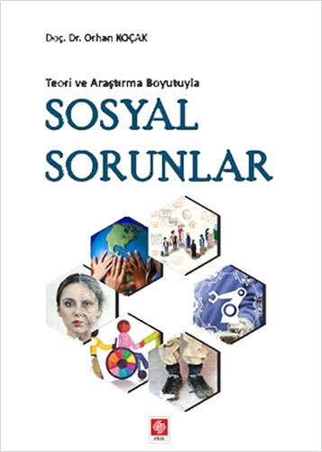 Teori ve Araştırma Boyutuyla Sosyal Sorunlar