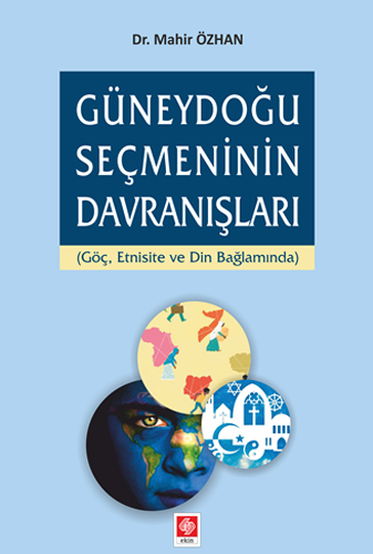 Güneydoğu Seçmeninin Davranışları