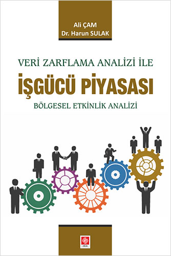 Veri Zarflama Analizi ile İşgücü Piyasası