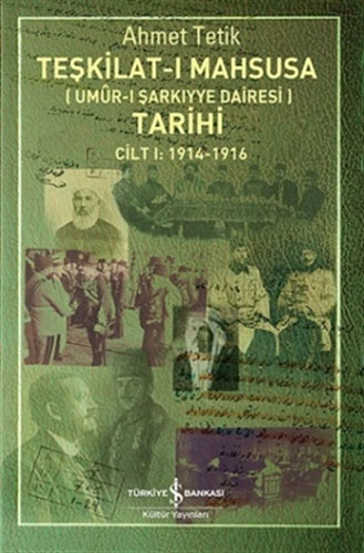 Teşkilat-ı Mahsusa Tarihi Cilt 1: 1914-1916