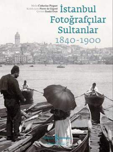 İstanbul Fotoğrafçılar Sultanlar