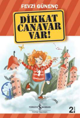 Dikkat Canavar Var!