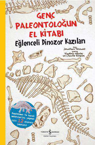 Genç Paleontoloğun El Kitabı - Eğlenceli Dinozor Kazıları