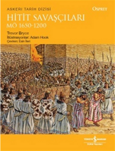 Hitit Savaşçıları M.Ö 1650-1200