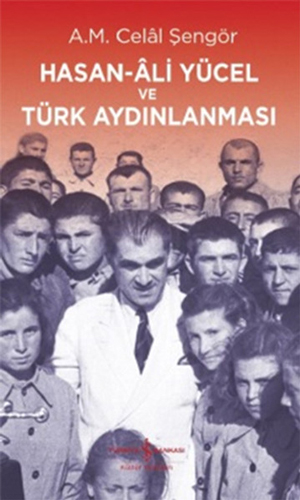 Hasan-Ali Yücel ve Türk Aydınlanması