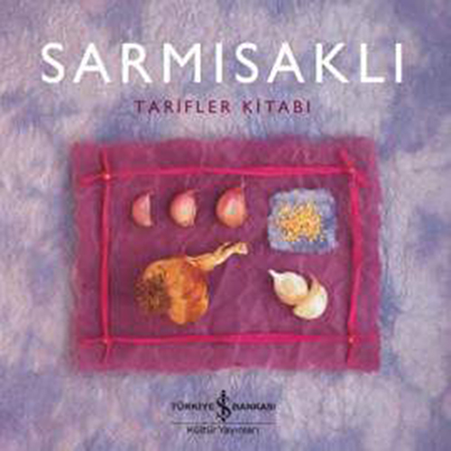 Sarmısaklı Tarifler Kitabı (Ciltli)