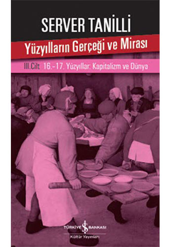 Yüzyılların Gerçeği ve Mirası – III. Cilt