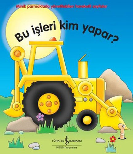 Bu İşleri Kim Yapar? (Ciltli)