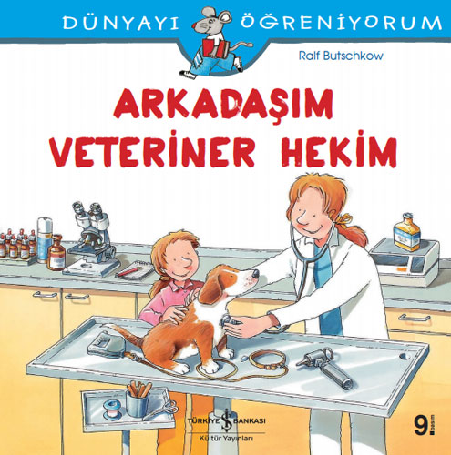 Dünyayı Öğreniyorum - Arkadaşım Veteriner Hekim