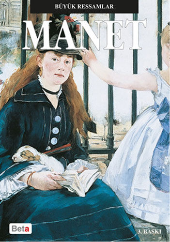 Büyük Ressamlar - Manet