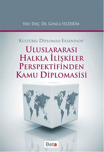 Uluslararası Halkla İlişkiler Perspektifinden Kamu Diplomasisi