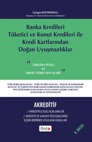 Banka Kredileri Tüketici ve Konut Kredileri ile Kredi Kartlarından Doğan Uyuşmazlıklar