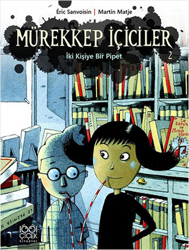 Mürekkep İçiciler 2 - İki Kişiye Bir Pipet