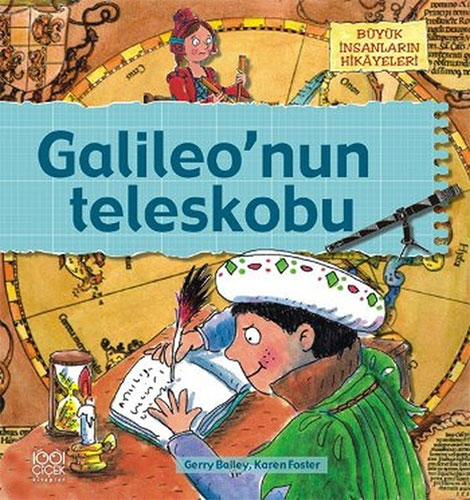 Büyük İnsanların Hikayeleri - Galileo’nun Teleskobu