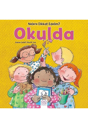 Nelere Dikkat Edelim? - Okulda