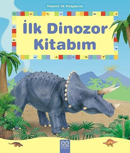 İlk Dinozor Kitabım