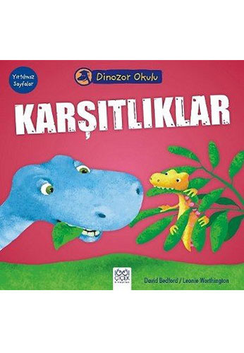 Dinozor Okulu - Karşıtlıklar