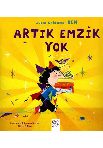 Süper Kahraman Ben - Artık Emzik Yok