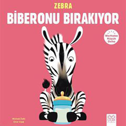 Zebra Biberonu Bırakıyor