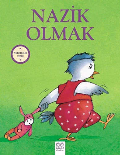 Nazik Olmak - Yararları Dizisi