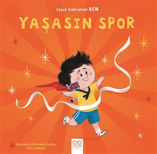 Süper Kahraman Ben - Yaşasın Spor