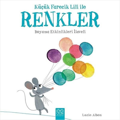 Küçük Farecik Lili ile Renkler