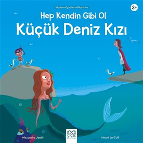 Hep Kendin Gibi Ol - Küçük Deniz Kızı