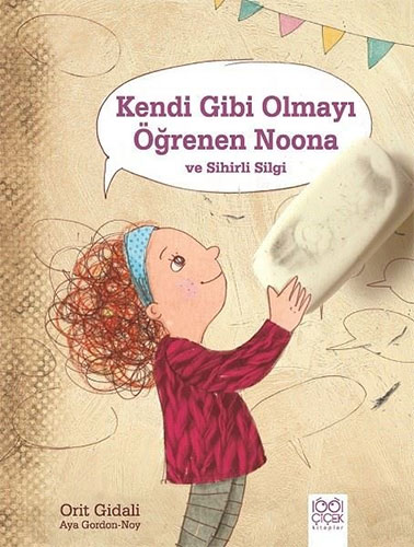 Kendi Gibi Olmayı Öğrenen Noona ve Sihirli Silgi