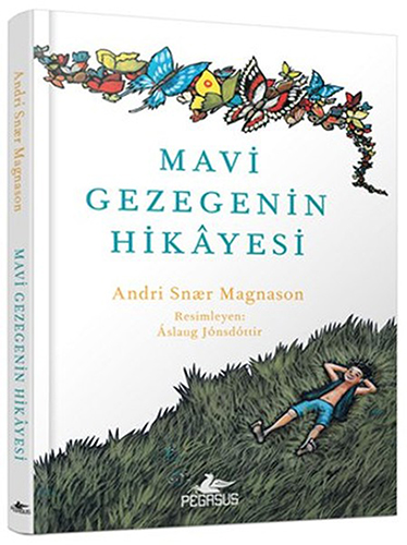 Mavi Gezegenin Hikâyesi (Ciltli)